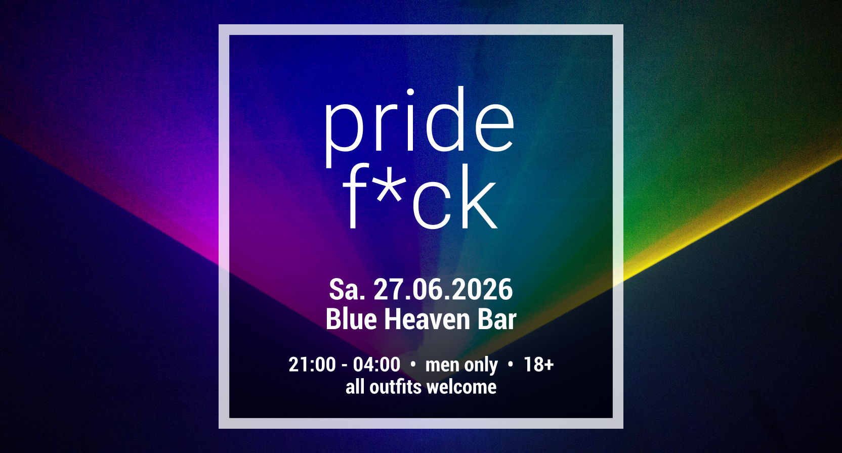 Pride F*ck Party im Blue Heaven